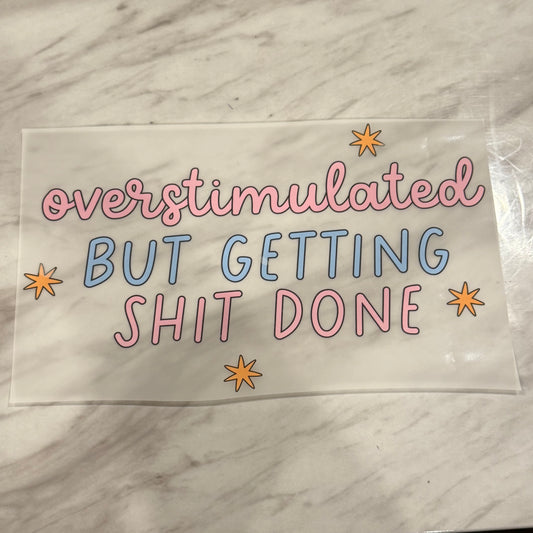 Getting Shit Done - DTF